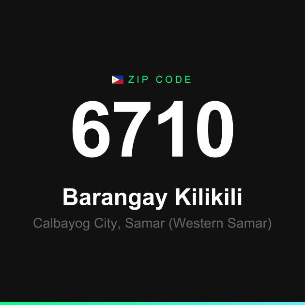 Shareable ZIP code 6710 card for Barangay Kilikili