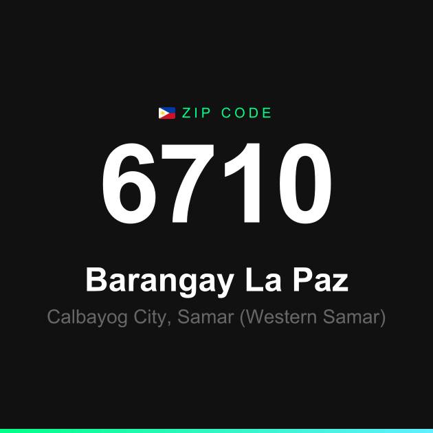Shareable ZIP code 6710 card for Barangay La Paz