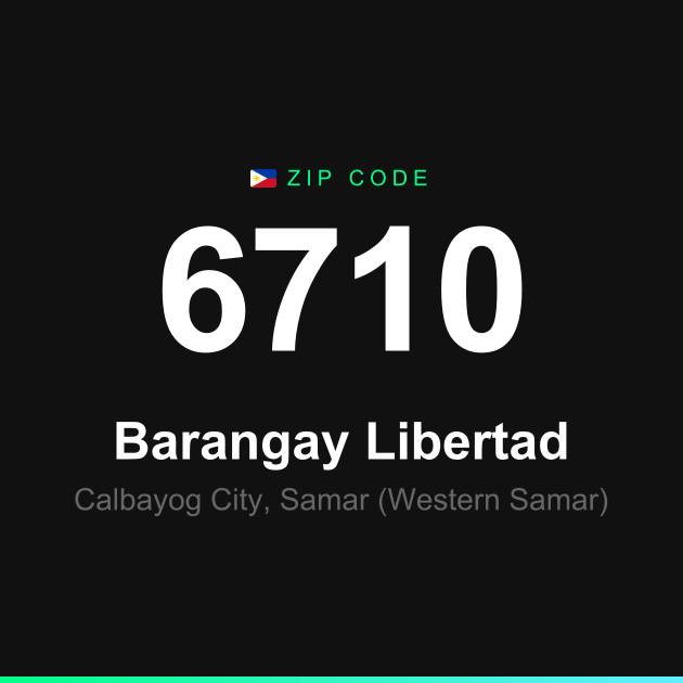 Shareable ZIP code 6710 card for Barangay Libertad