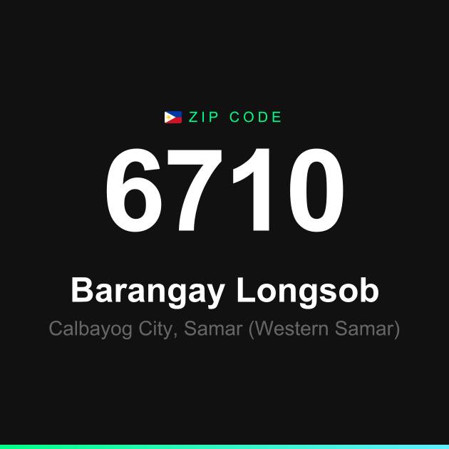 Shareable ZIP code 6710 card for Barangay Longsob