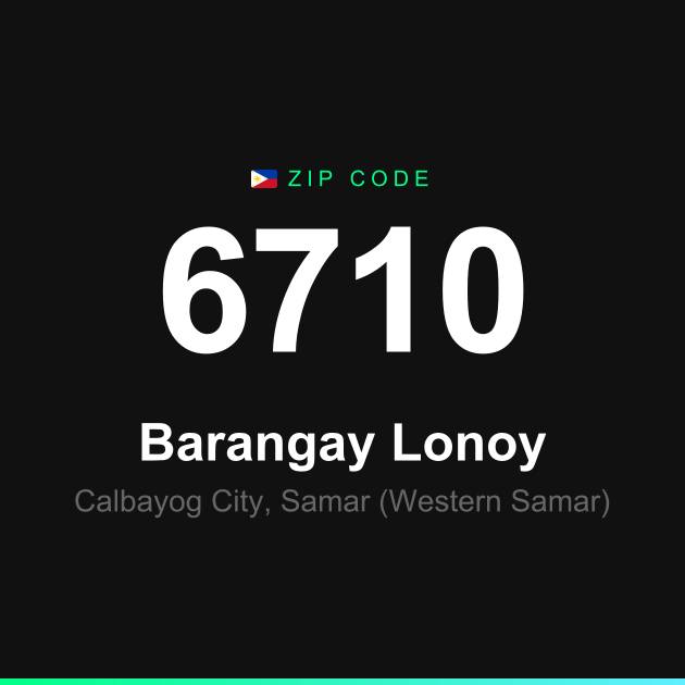 Shareable ZIP code 6710 card for Barangay Lonoy