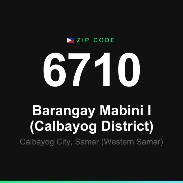 Shareable ZIP code 6710 card for Barangay Mabini I (Calbayog District)