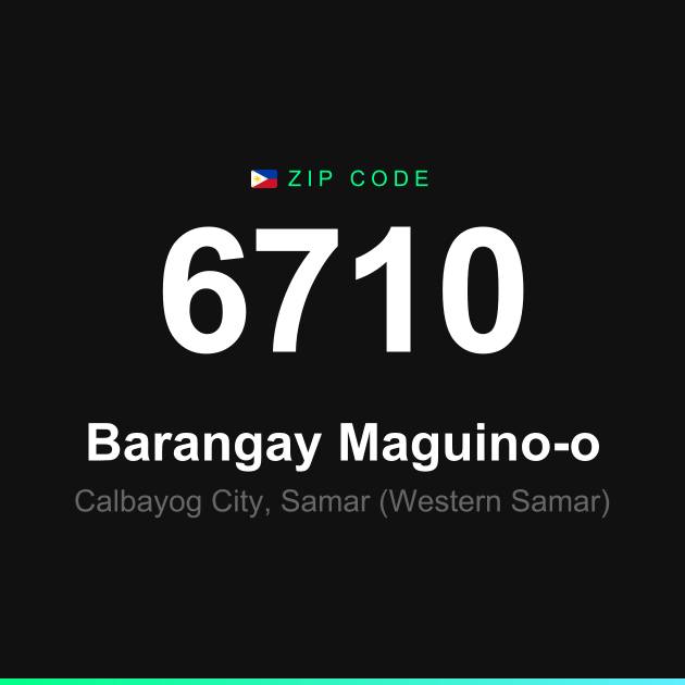 Shareable ZIP code 6710 card for Barangay Maguino-o