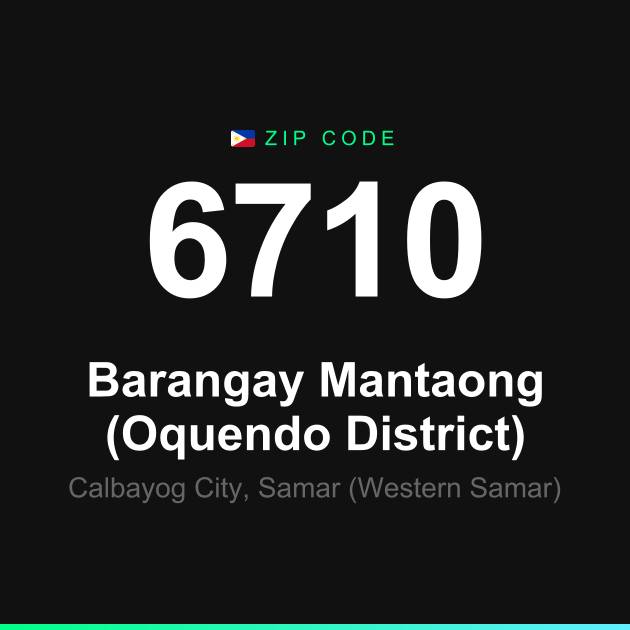 Shareable ZIP code 6710 card for Barangay Mantaong (Oquendo District)