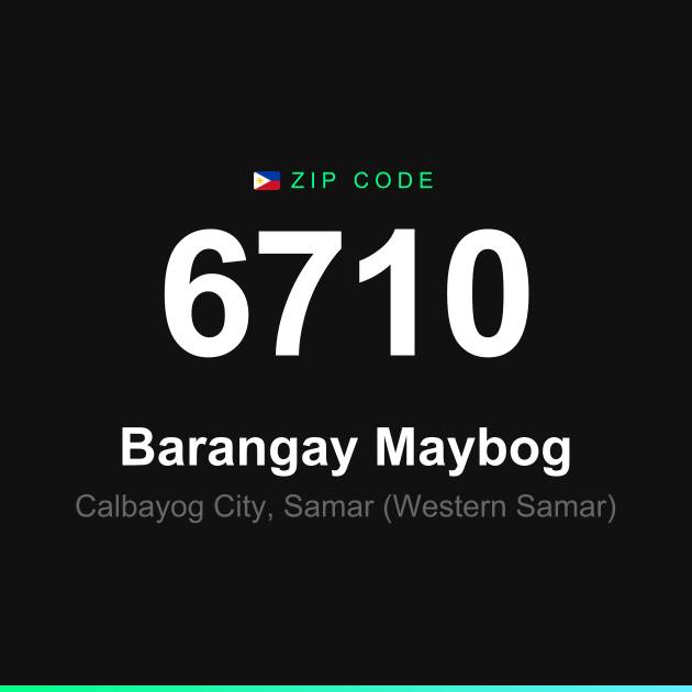 Shareable ZIP code 6710 card for Barangay Maybog