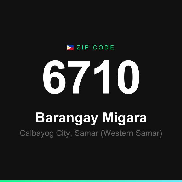 Shareable ZIP code 6710 card for Barangay Migara