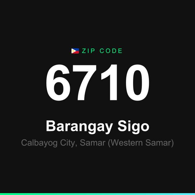 Shareable ZIP code 6710 card for Barangay Sigo