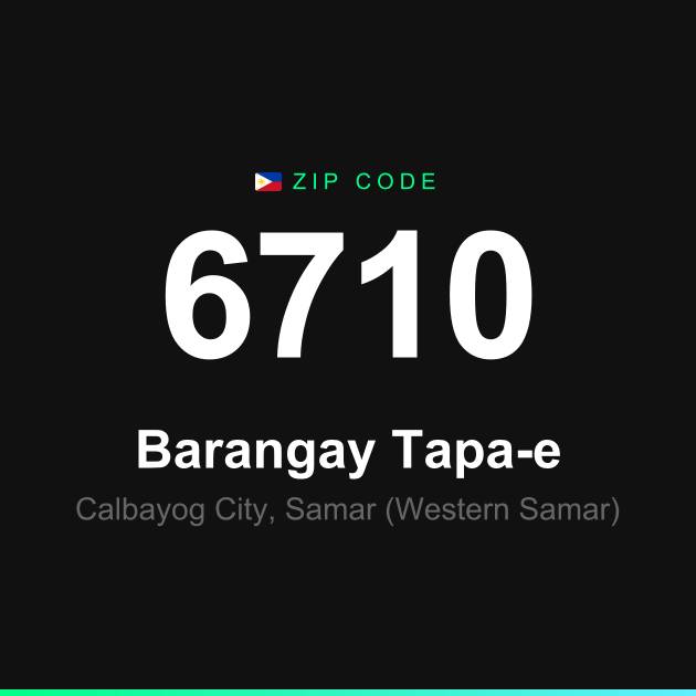 Shareable ZIP code 6710 card for Barangay Tapa-e
