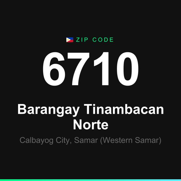 Shareable ZIP code 6710 card for Barangay Tinambacan Norte