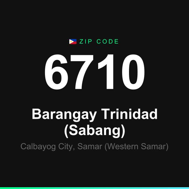 Shareable ZIP code 6710 card for Barangay Trinidad (Sabang)