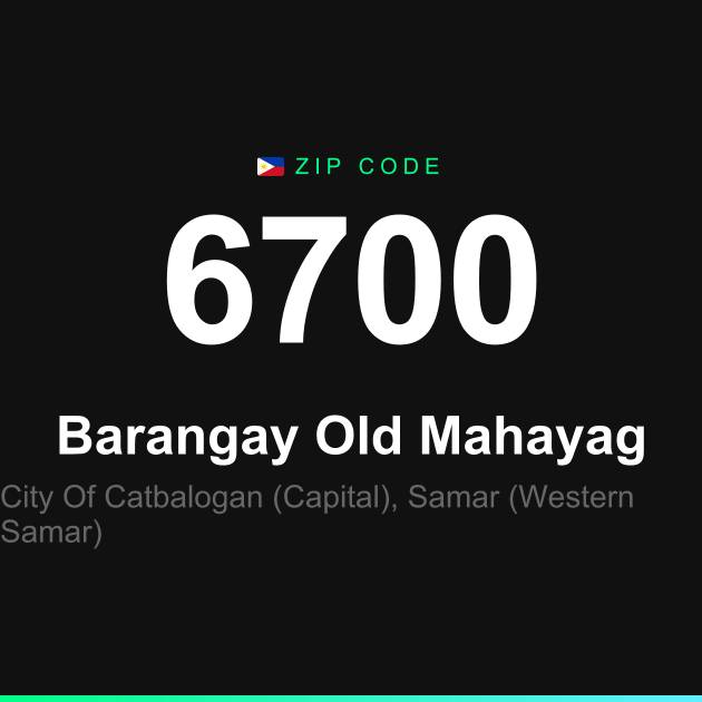 Shareable ZIP code 6700 card for Barangay Old Mahayag