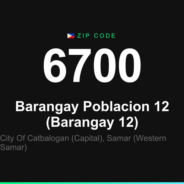 Shareable ZIP code 6700 card for Barangay Poblacion 12 (Barangay 12)