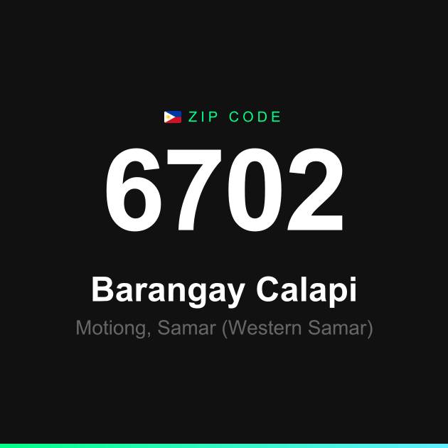 Shareable ZIP code 6702 card for Barangay Calapi