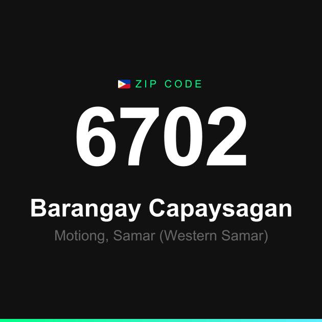Shareable ZIP code 6702 card for Barangay Capaysagan