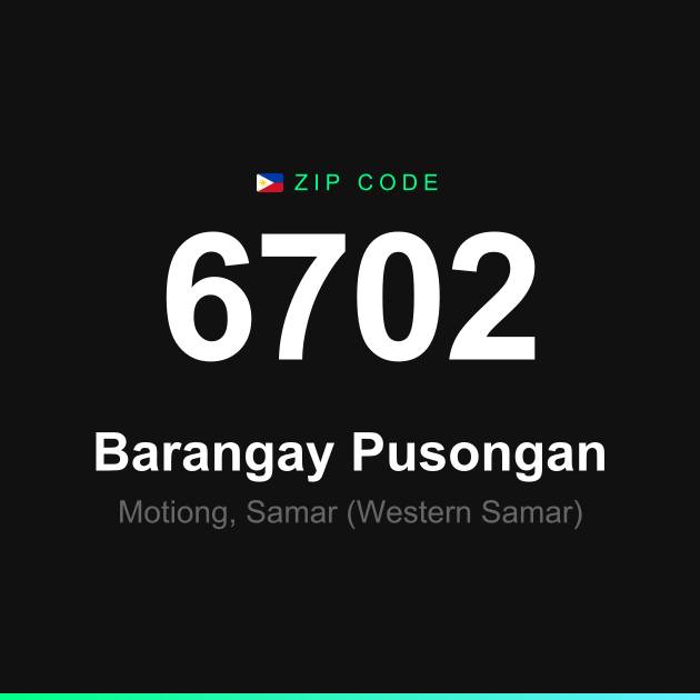 Shareable ZIP code 6702 card for Barangay Pusongan