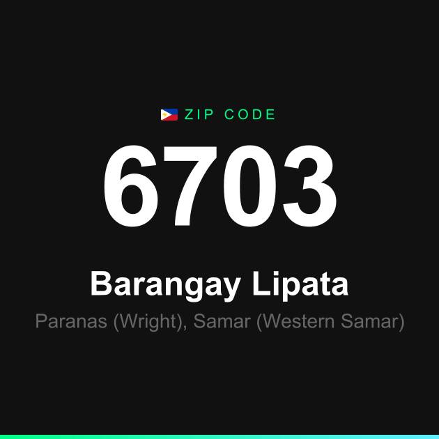 Shareable ZIP code 6703 card for Barangay Lipata