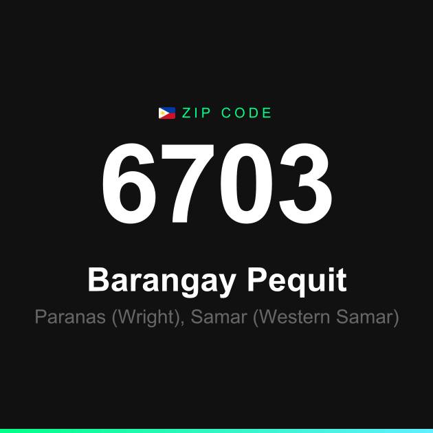 Shareable ZIP code 6703 card for Barangay Pequit