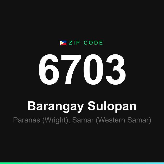 Shareable ZIP code 6703 card for Barangay Sulopan