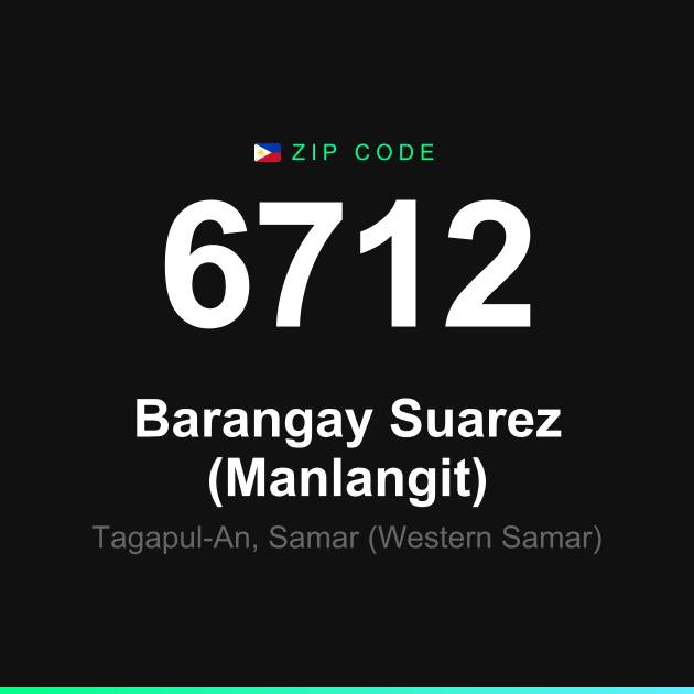 Shareable ZIP code 6712 card for Barangay Suarez (Manlangit)
