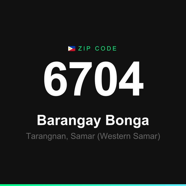 Shareable ZIP code 6704 card for Barangay Bonga