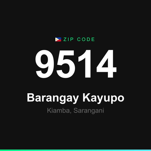 Shareable ZIP code 9514 card for Barangay Kayupo