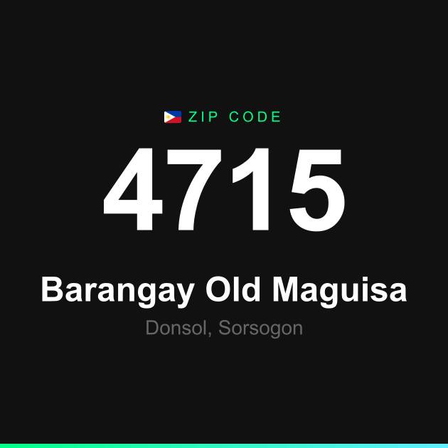 Shareable ZIP code 4715 card for Barangay Old Maguisa