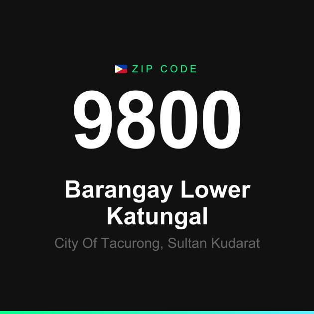 Shareable ZIP code 9800 card for Barangay Lower Katungal