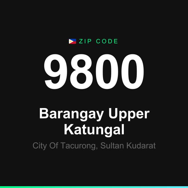 Shareable ZIP code 9800 card for Barangay Upper Katungal