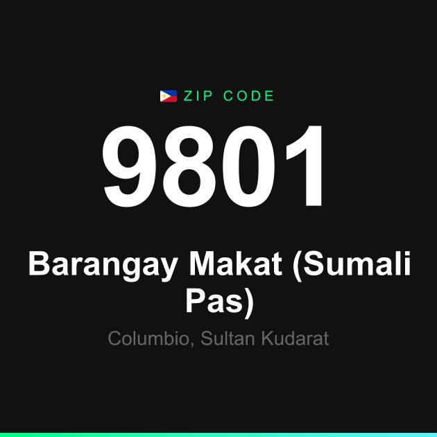 Shareable ZIP code 9801 card for Barangay Makat (Sumali Pas)