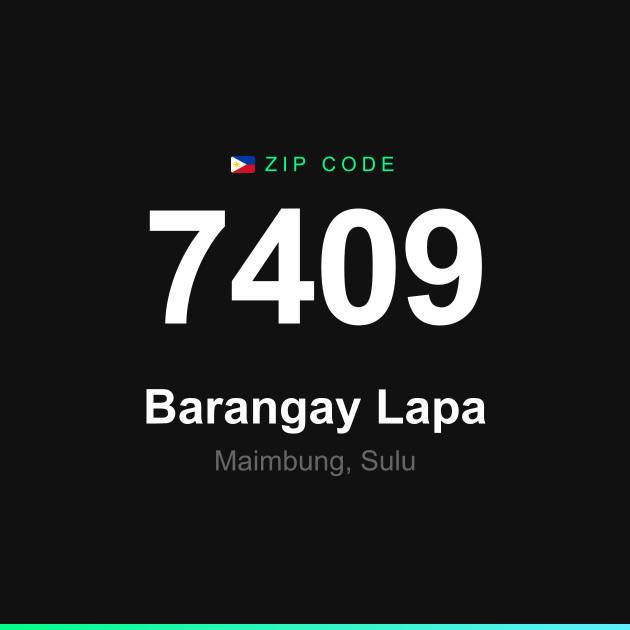 Shareable ZIP code 7409 card for Barangay Lapa