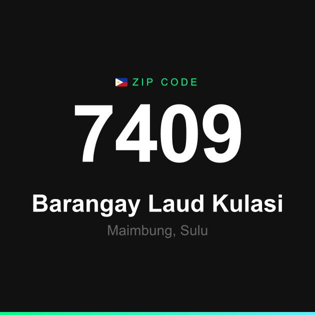 Shareable ZIP code 7409 card for Barangay Laud Kulasi