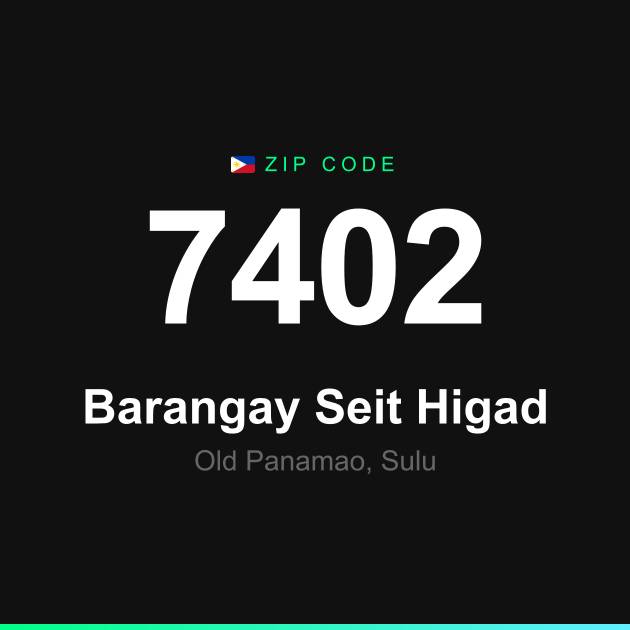 Shareable ZIP code 7402 card for Barangay Seit Higad
