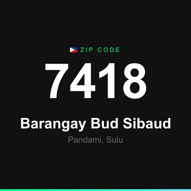 Shareable ZIP code 7418 card for Barangay Bud Sibaud