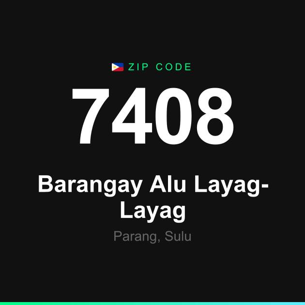 Shareable ZIP code 7408 card for Barangay Alu Layag-Layag