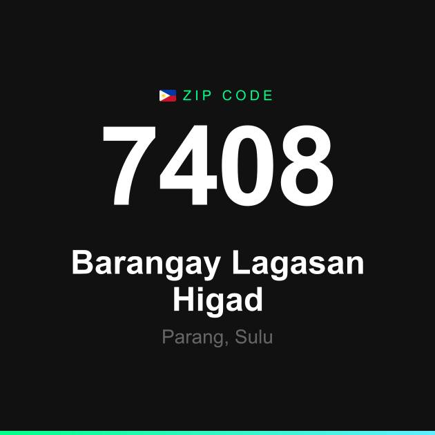 Shareable ZIP code 7408 card for Barangay Lagasan Higad