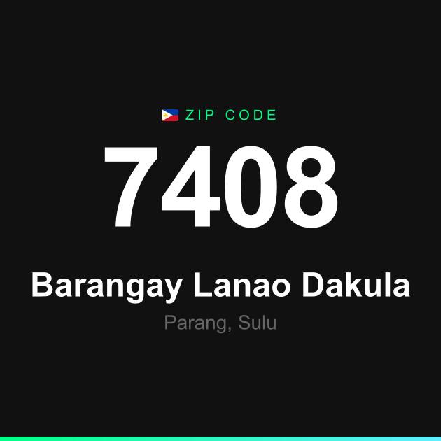 Shareable ZIP code 7408 card for Barangay Lanao Dakula