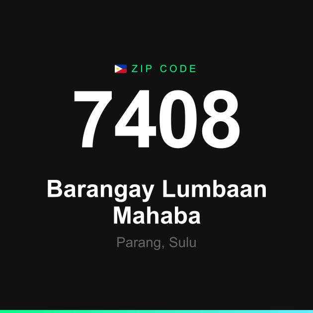 Shareable ZIP code 7408 card for Barangay Lumbaan Mahaba