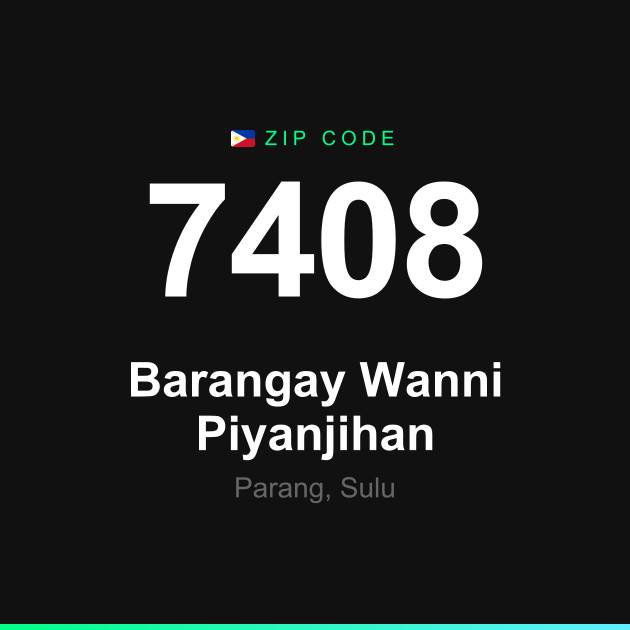 Shareable ZIP code 7408 card for Barangay Wanni Piyanjihan