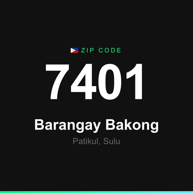 Shareable ZIP code 7401 card for Barangay Bakong