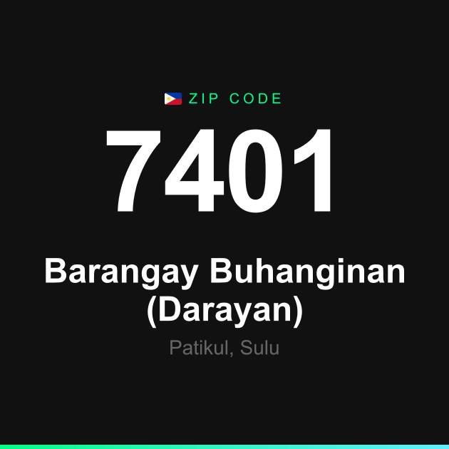 Shareable ZIP code 7401 card for Barangay Buhanginan (Darayan)