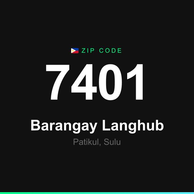 Shareable ZIP code 7401 card for Barangay Langhub