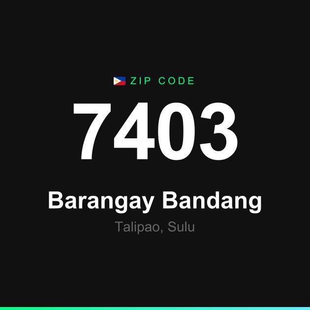 Shareable ZIP code 7403 card for Barangay Bandang