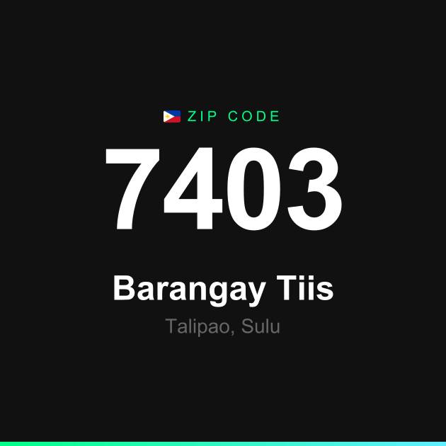 Shareable ZIP code 7403 card for Barangay Tiis
