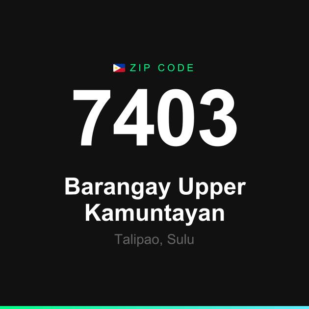 Shareable ZIP code 7403 card for Barangay Upper Kamuntayan
