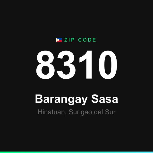 Shareable ZIP code 8310 card for Barangay Sasa