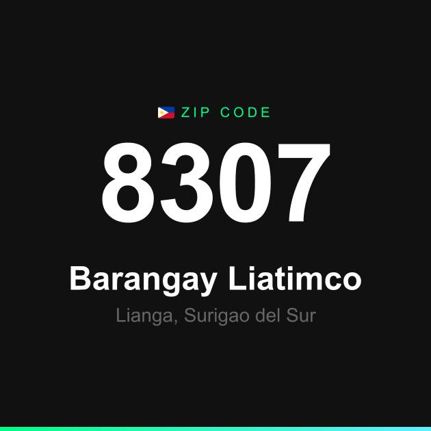 Shareable ZIP code 8307 card for Barangay Liatimco