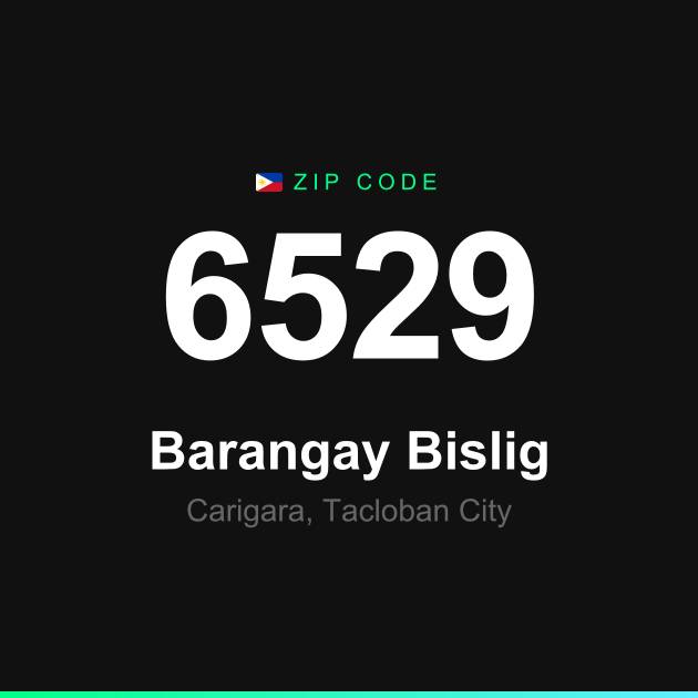 Shareable ZIP code 6529 card for Barangay Bislig