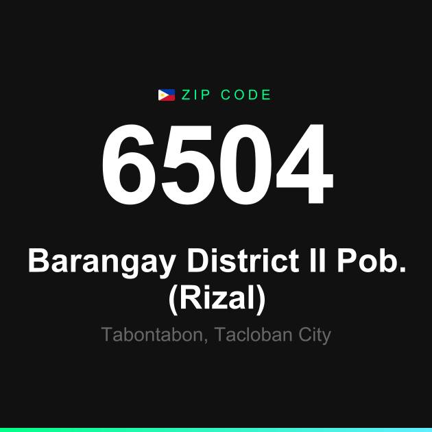Shareable ZIP code 6504 card for Barangay District II Pob. (Rizal)