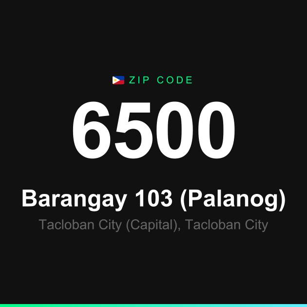 Shareable ZIP code 6500 card for Barangay 103 (Palanog)