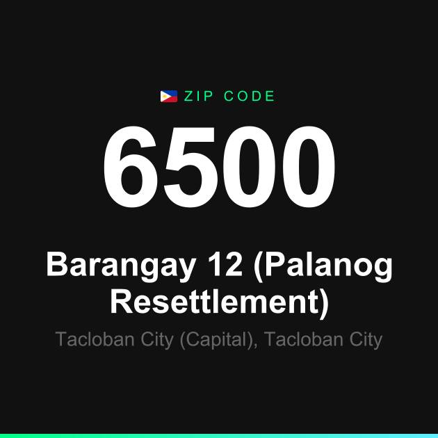 Shareable ZIP code 6500 card for Barangay 12 (Palanog Resettlement)